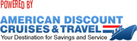 Powered by American Discount Cruises & Travel