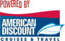 Powered by American Discount Cruises & Travel